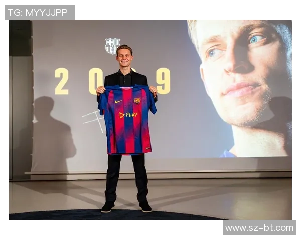 德容：从巴萨新星到荷兰国家队核心的成长之路